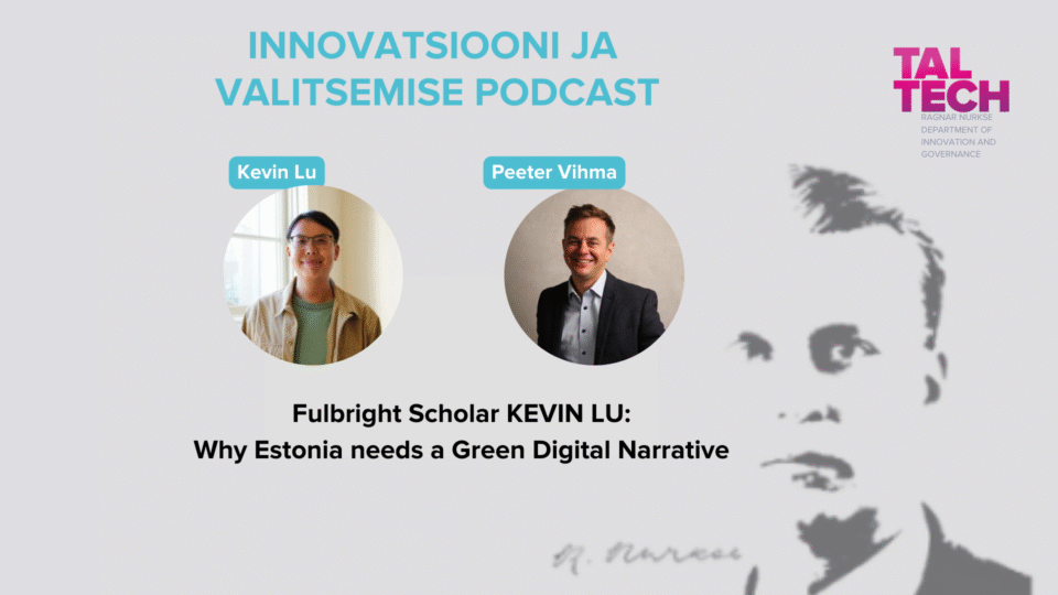 Kevin Lu, strateegilise kliimatehnoloogia ekspert ja Fulbrighti stipendiaat, veetis aasta Ragnar Nurkse innovatsiooni ja valitsemise instituudis, uurides Eesti kliimasõbralike tehnoloogiaettevõtete ökosüsteemi.